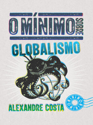 cover image of O mínimo sobre Globalismo